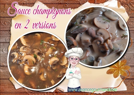 Le doublé gagnant !( sauce champignons 2 versions)
