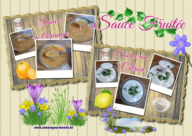 Deux sauces fruitées , orange ou citron