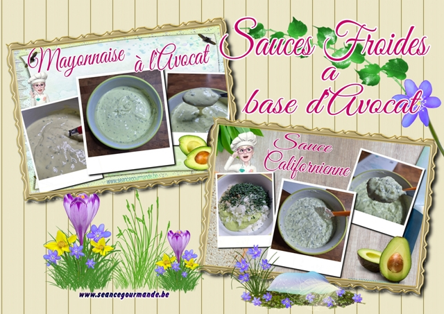 La mayonnaise à l'avocat et la sauce Californienne