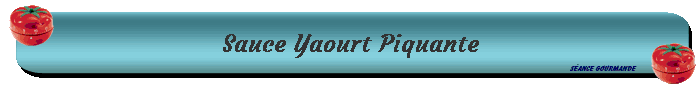 Sauce Yaourt Piquante